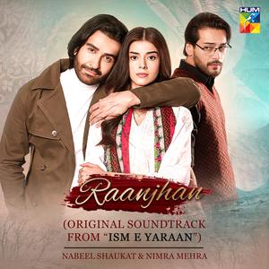 Raanjhan (Original Soundtrack from "Ism E Yaraan")