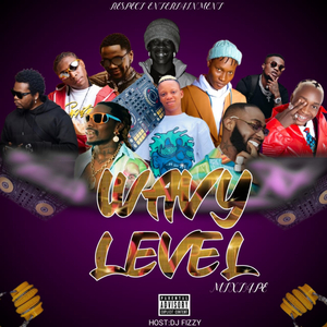Wavy Level Mixtape