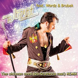 The old man seed (Da Großvota saat) (Album Version)