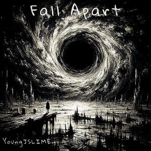 Fall Apart