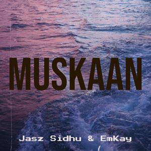Muskaan (feat. EmKay)