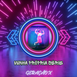 Minha Própria Série