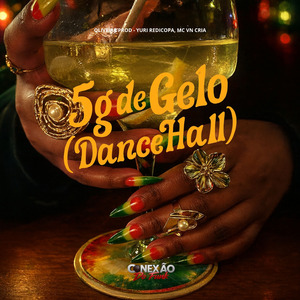 5g de Gelo (DanceHall)
