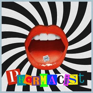 Pharmacist(he Gives Me)