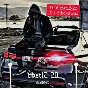 dilxat-Takkusi Ba（dilxat12-20 remix）