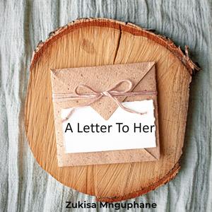 A Letter To Her
