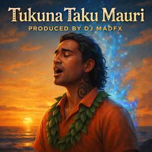 Tukuna Taku Mauri