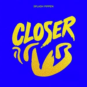 Closer (Version 1)