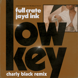 LowKey (Charly Black Remix)