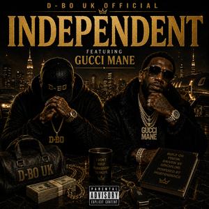Independant (feat. Gucci Mane)