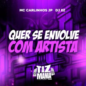 Quer Se Envolve Com Artista