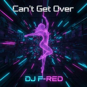 Can´t Get Over