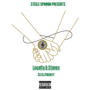 Loyalty & Stones