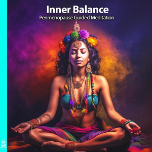 Inner Balance Perimenopause Guided Meditation (feat. Jess Shepherd)