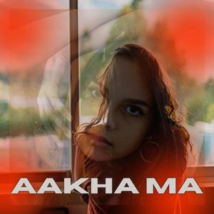 AAKHA MA (feat. PASANG)