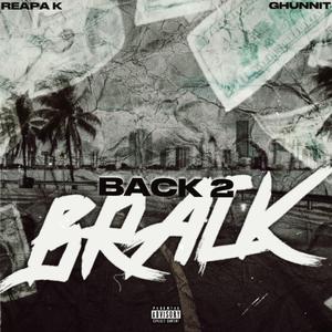 Back 2 Brack (feat. Ghunnit)