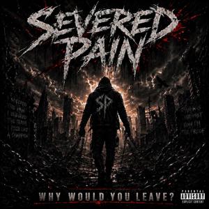 Why Would You Leave?