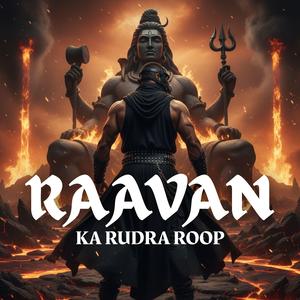 Raavan Ka Rudra Roop