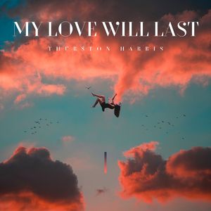 My Love Will Last