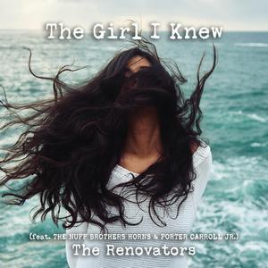 The Girl I Knew (feat. The Nuff Bros Horns & Porter Carroll Jr)