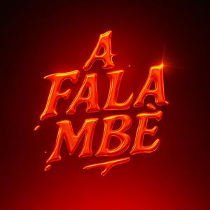 A FALA MBE