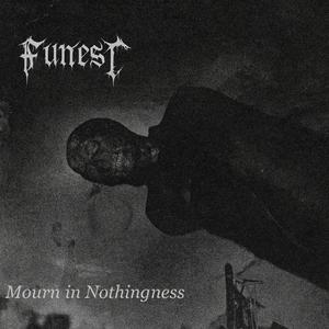 Mourn in nothingness