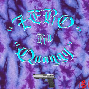 “Zero”Kill“Quaggy”