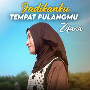 Jadikanku Tempat Pulangmu