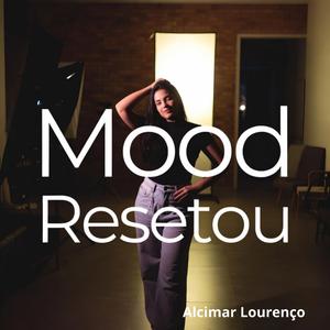 Mood Resetou