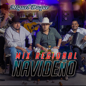 MIX REGIONAL NAVIDEÑO (Mix)
