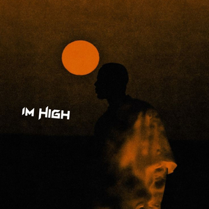 Im High