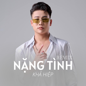 Nặng Tình (Remix)