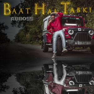 Baat Hai Tabki