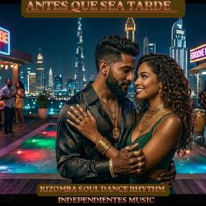 Antes Que Sea Tarde | Kizomba Soul Dance Rhythm