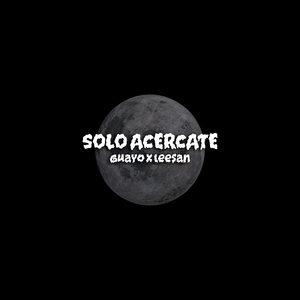 Solo Acércate