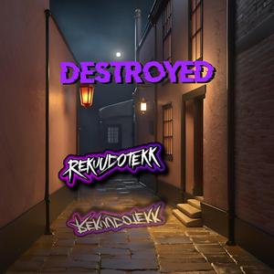 Destroyed