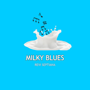 Milky Blues