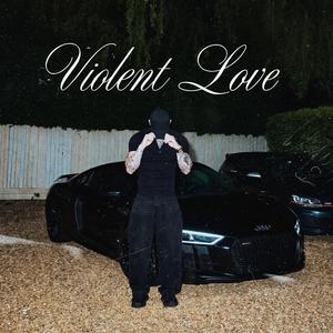 VIOLENT LOVE