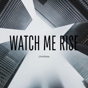 Watch Me Rise