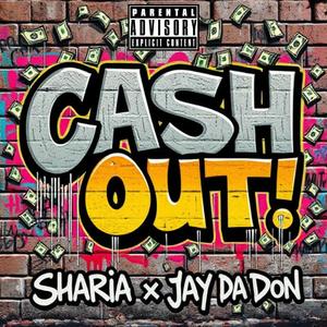 CASH OUT (feat. Jay Da Don)