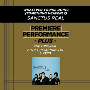 Whatever You're Doing (Something Heavenly) (High Key Performance Track Without Background Vocals)