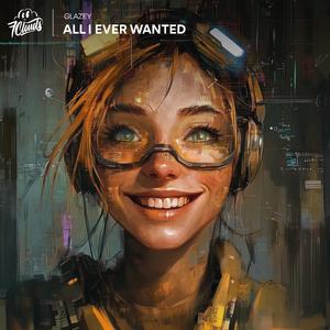 All I Ever Wanted