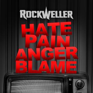 Hate! Pain! Anger! Blame!