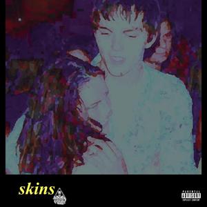 skins