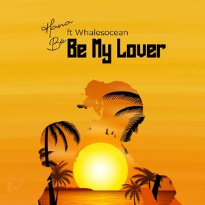 Be My Lover (feat. Whalesocean) (Radio Edit)