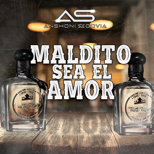 Maldito Sea El Amor