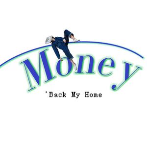 Money Back My Home【prod by.RickReadytoserve】
