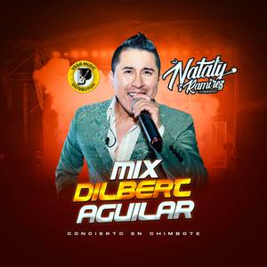 Mix Dilbert Aguilar (Concierto En Vivo Chimbote)