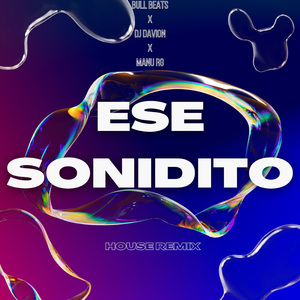 Ese Sonidito (House) [Radio Edit] (Remix)