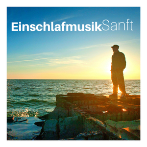 Einschlafmusik Sanft